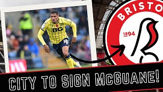 MARCUS MCGUANE SET TO SIGN FOR BRISTOL CITY [upl. by Fernas]