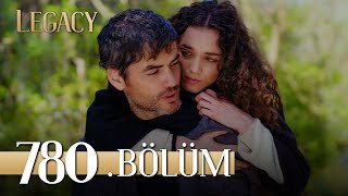 Emanet 780 Bölüm  Legacy Episode 780 [upl. by Corbie]