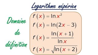 Domaine de définition des fonctions logarithme népérien PARTIE 1 [upl. by Hajin205]