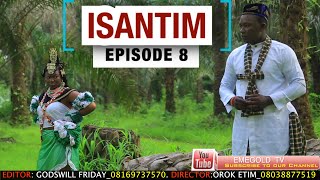 ISANTIM FULL MOVIE EPISODE 8 [upl. by Essilem]