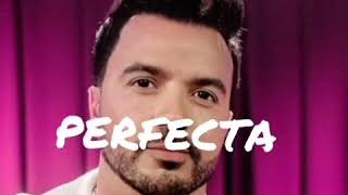 Luis Fonsi Perfecta SOLO VERSION [upl. by Yeliah]