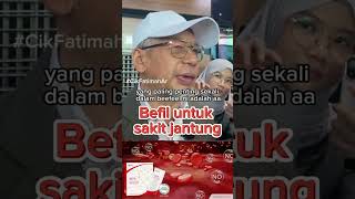 TQ Prof Aziz Al Safi utk sharing BEFIL befil sangat bagus untuk kesihatan jantung salurandarah [upl. by Princess670]