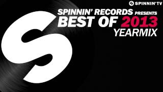 Spinnin Records presents Best Of 2013 Year Mix [upl. by Aiyot579]