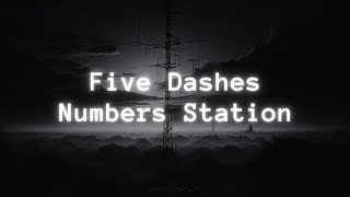 Numbers Station E13  Five Dashes [upl. by Cathyleen]