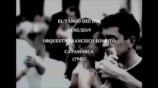 Orquesta Francisco Lomuto quotCatamarcaquot 1943 [upl. by Arlinda]