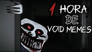 1 HORA DE VOID MEMES DE TERROR 💀💀con Relatos con trolly [upl. by Truc]