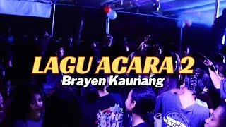 LAGU ACARA 2 Goyang Pompa 🌴 Brayen Kaunang Remix [upl. by Fruma]