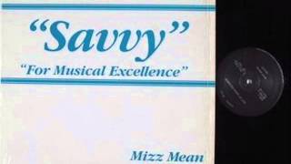 SAVVY  Mizz mean 1985 [upl. by Yager]