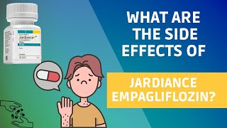 What are the side effects of Jardiance Empagliflozin [upl. by Ynnatirb]