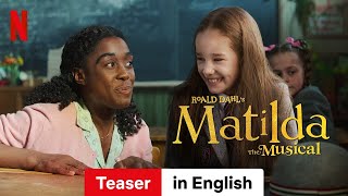 Roald Dahls Matilda The Musical Teaser  Trailer in English  Netflix [upl. by Naelcm]