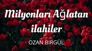 MİLYONLARI AĞLATAN İLAHİLER [upl. by Dori249]