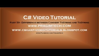 Part 59 C Tutorial Difference between Convert ToString and ToString [upl. by Ettennek274]