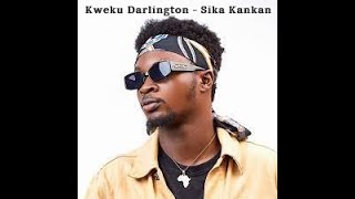 Kweku Darlington  Sika Kankan Lyrics Video Slides [upl. by Prochoras]