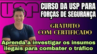 USP DÁ CURSO PARA AGENTES DE SEGURANÇA  Aprenda combater o tráfico de drogas GRÁTIS  CERTIFICADO [upl. by Errised]