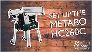 Metabo HC260C Planer Thicknesser  Out of the Box  Set up and Assembly Tutorial [upl. by Eelasor]