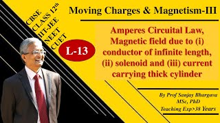 L13 AMPERE CIRCUITAL LAW AND ITS APPLICATIONS [upl. by Lrad572]