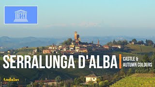 Serralunga dAlba  Village and medieval castle  Piedmont region northern Italy [upl. by Zetnom]