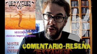 TESTAMENT  Practice what you preach  Comentarioreseña [upl. by Cyprian]