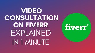 How To Offer Video Consultation On Fiverr 2024 [upl. by Llerdnam]