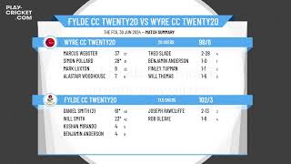 Fylde CC Twenty20 v Wyre CC Twenty20 [upl. by Aig269]