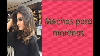 Mechas para morenas ✅ ¡Haz destacar tu color natural [upl. by Frohman911]