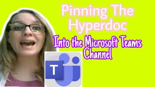 Pinning the Hyperdoc into the Microsoft Teams Channel [upl. by Mcclary]