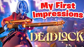 I Played DEADLOCK for the First Time First Impressions [upl. by Bevan]