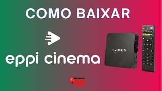 COMO BAIXAR EPPI CINEMA Antigo My Family NO SEU TV BOX [upl. by Norek]