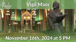 Vigil Mass  November 16th 2024 [upl. by Akiram560]