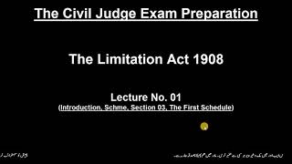 1 Limitation Act 1908 Introduction Section 0103 The First Schedule [upl. by Ingold677]