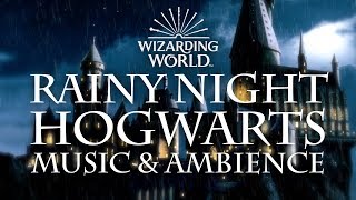 Harry Potter Music amp Ambience  Rainy Night at Hogwarts [upl. by Landa]