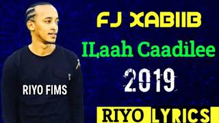 Fj Xabiib Hees cusub 2019 Ilahay Ba Caadile [upl. by Caswell]