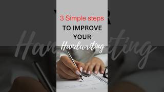 3 simple steps to improve your handwriting  How to improve your handwriting  Handwriting practice [upl. by Bridge]