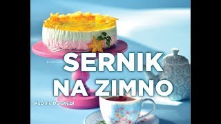 Sernik na Zimno – pyszny i bardzo łatwy [upl. by Elicul700]