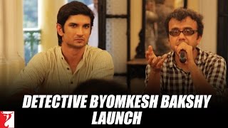 Launch of Detective Byomkesh Bakshy in Kolkata  Sushant Singh Rajput [upl. by Einram]