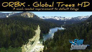 ORBX  Global Trees HD  A much needed improvement [upl. by Fahland250]