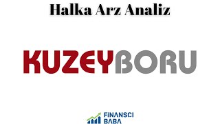 Kuzey Boru Halka Arz Analiz [upl. by Rotciv478]