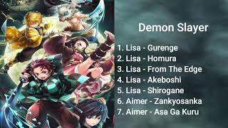 All Demon Slayer Song From Season 1 Until Season Kimetsu no Yaiba [upl. by Tayib577]