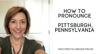 Learn How to Pronounce PITTSBURGH PENNSYLVANIA  American English Pronunciation Lesson [upl. by Nagiem]