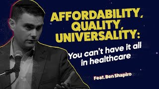 AFFORDABILITY QUALITY UNIVERSALITY You cant have it all in healthcare [upl. by Attenna]