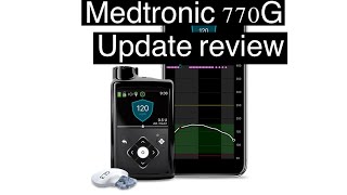 Medtronic 770G updated review  Unbound Media [upl. by Georgi]