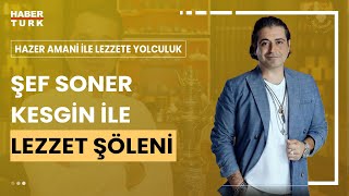 Hazer Amani ile Lezzete Yolculuk I Şef Soner Kesgin ile İstanbulda Yeni Yıl Sofrası [upl. by Ahsilac96]