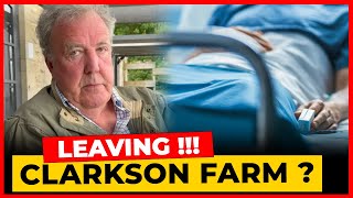 Is Jeremy Clarkson Leaving Clarkson Farm Heartbreaking Updates [upl. by Aileno]