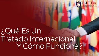 ¿Qué son los Tratados Internacionales [upl. by Wood]