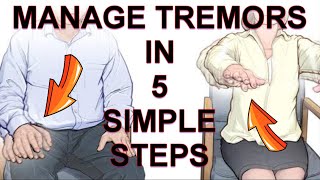 Manage TREMORS by 5 Simple Methods  Tremors and Posture  Tremor Therapy [upl. by Ik289]