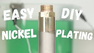 Easy DIY Nickel Electroplating  Electro Plating Made Easy [upl. by Boor]