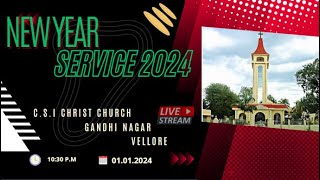 🔴 🅻🅸🆅🅴  NEW YEAR SERVICE  311223  1030 PM  CSI CHRIST CHURCH  VELLORE  6 [upl. by Avaria]