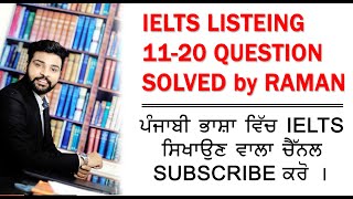 IELTS LISTENING 1120 QUESTION SOLVED by RAMAN SHARMA [upl. by Notanhoj]