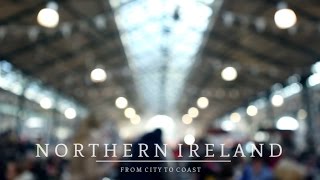 Northern Ireland From City to Coast [upl. by Ahsael]