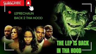 LEPRECHAUN BACK 2 THA HOOD  2003  THE LEP… WENT BACK 2 THA HOOD  URNAN EDGE INSIGHTS  HEI [upl. by Nesnaj]